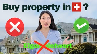 Is Now The Best Time To Buy A House In Switzerland? | After Eigenmietwert