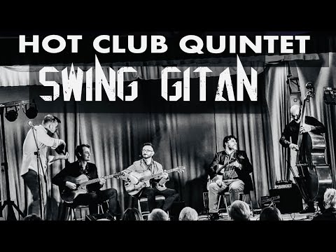 SWING GITAN | A Django Reinhardt & Stephane Grappelli Tune | HOT CLUB QUINTET