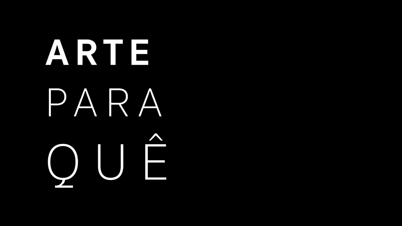 documentário poético | ARTE PARA QUÊ