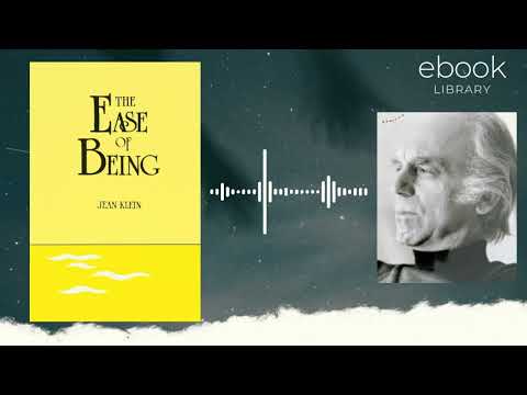 The Ease of Being by Jean Klein | Full Audiobook | Discover Inner Peace & Self-Realization