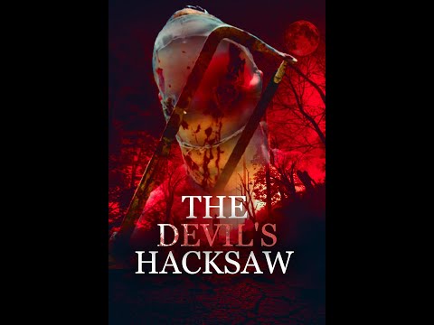 THE DEVIL'S HACKSAW