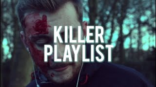 Killer Playlist