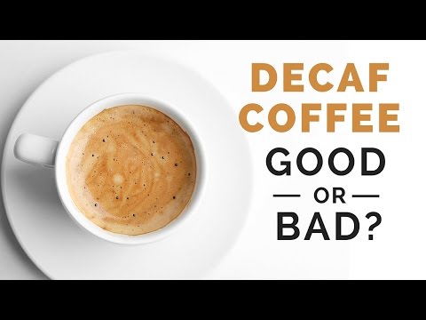 Decaf Coffee: Healthy or Unhealthy?