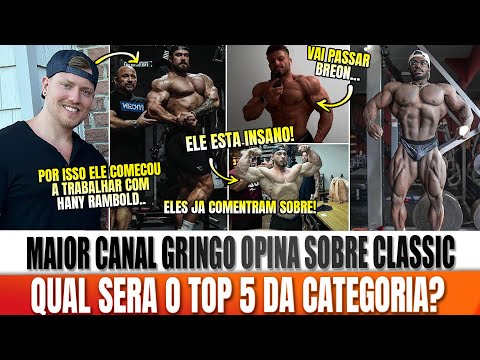 NICK MAIOR CANAL DE FISICULTURISMO GRINGO AVALIA, RAMON, URS, CBUM E RUFF E DA SEU TOP 5 DA CLASSIC!