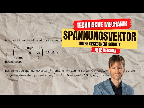 Spannungsvektor unter definiertem Schnitt (Festigkeitslehre, Technische Mechanik)