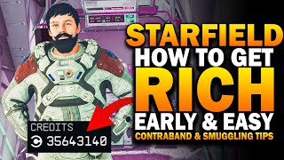 Get RICH Early In Starfield! Secret Contraband &amp; Smuggling Tips To Get Rich Easy
