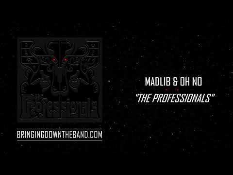 The Professionals (Madlib & Oh No) - "The Pros" (Audio | 2020)