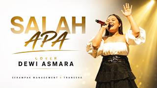 Download lagu SALAH APA Cover DEWI ASMARA || SERAMPAK MANAGEMENT X TRANSERA mp3 Download lagu SALAH APA Cover DEWI ASMARA || SERAMPAK MANAGEMENT X TRANSERA mp3
