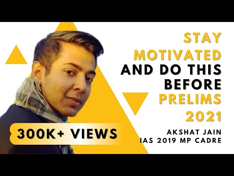 IAS Akshat Jain’s Special Message to YOU! #MotivationalVideo for #UPSCPrelims2021