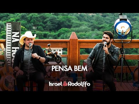 Pensa Bem - Israel e Rodolffo