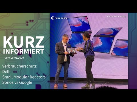 Verbraucherschutz, Dell, Small Modular Reactors, Sonos vs Google | Kurz informiert vom 08.01.2020