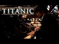 My Heart Will Go On - Titanic - Piano Solo | Leiki Ueda