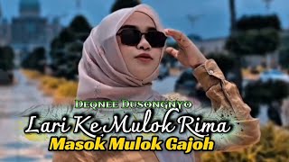 Download lagu Lari Ke Mulok Rima Masok Mulok Gajoh - Deqnee Dusongnyo (  Music video )  mp3