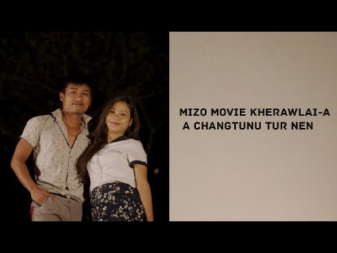 Kherawlai movie-a a changtunu tur nen 😎