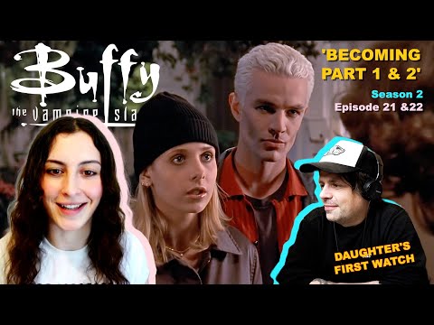 Buffy – Im Bann der Dämonen Staffel 2, Folgen 21 & 22 | Töchter schauen zum ersten Mal | Reaktionen