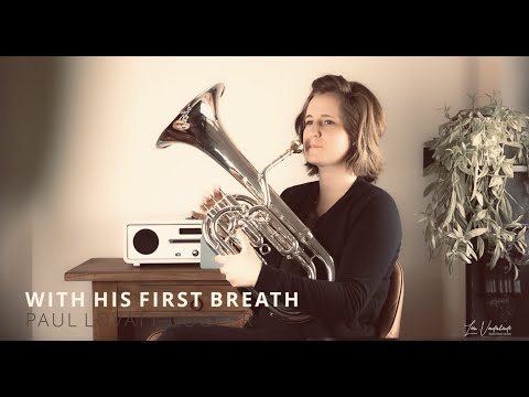 Leen Vandenhende - With His First Breath (baritone horn, baritone ensemble and tuba) P.Lovatt-Cooper