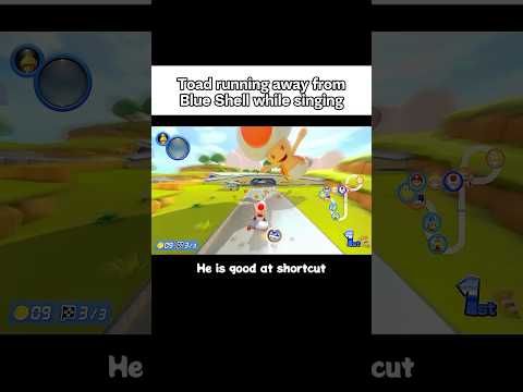 Toad running away from Blue Shell while singing【He is good at shortcut.】