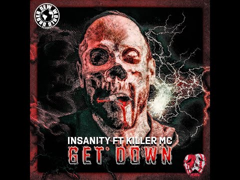 Insanity Ft Killer MC - Get Down (teaser)