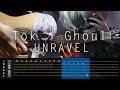 Tokyo Ghoul - Unravel - Fingerstyle Cover + TAB Tutorial