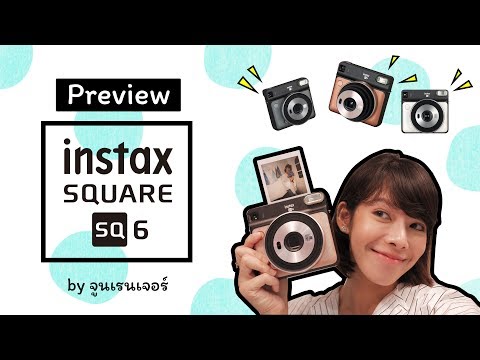 Preview Fujifilm Instax Square SQ6 by จูนเรนเจอร์