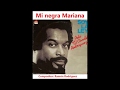 Mi negra Mariana - Pete el Conde Rodriguez - Historias de la salsa