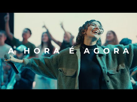 NOVA - A HORA É AGORA (AO VIVO)
