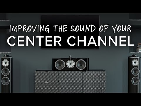 HOW TO Optimize Your Center Channel Speaker in a Home Theater System