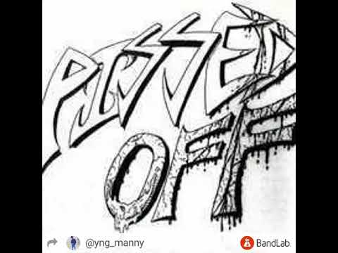 PISSEDOFF!!! (YNG MANNY x MRROKKOUT)
