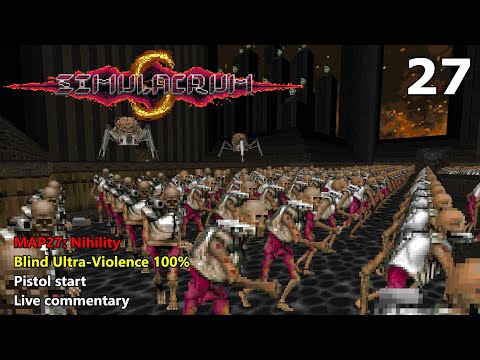 Doom II: Simulacrum - MAP27: Nihility - Blind Ultra-Violence 100%