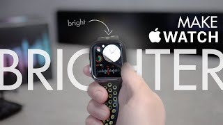 How to Make Apple Watch Brighter (2021)