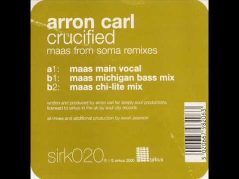 Aaron Carl - Crucified (Maas Michigan Bass Mix)