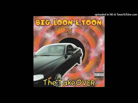 Big Loon-E-Toon - This Is How We Roll