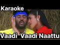 Vaadi Vaadi Nattukatta Song Karaoke With Sujatha For Male Singers Alli Thantha Vaanam Movie