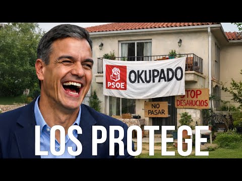 El PSOE confiesa que protege a los okupas