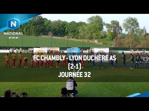 J32 : FC Chambly - Lyon Duchère AS (2-1), le résumé