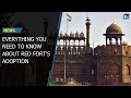 Red Fort Or Dalmia Red Fort Here S Everything You Need To Know About The Adoption