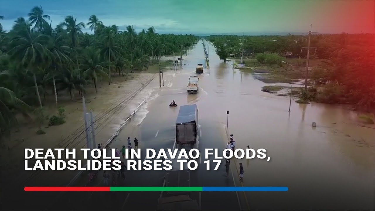Death toll in Davao floods, landslides rises to 17 | ABS-CBN News