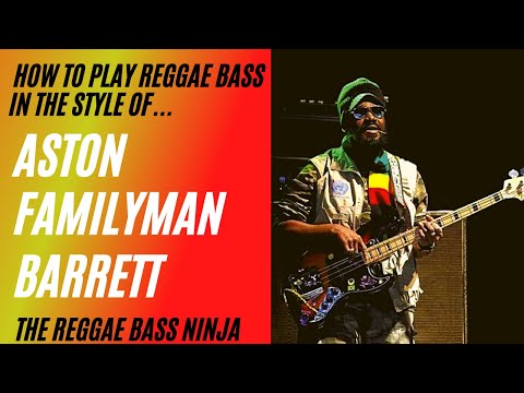 How To Play Reggae Bass Like Aston Family Man Barrett