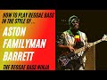 How To Play Reggae Bass Like Aston Family Man Barrett