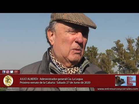 JULIO ALBERDI - Administrador Gral. Cía. La Legua - Próximo remate de la Cabaña Sábado 27-06-20