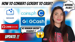 HOW TO CONVERT GCREDIT TO GCASH WITH NO MINIMUM AMOUNT REQUIRED + UPDATE !! LEGIT BA?