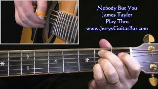 James Taylor Nobody But You | Guitar Play Thru