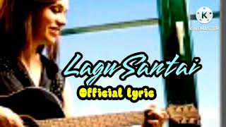Download lagu LAGU SANTAI// LIRIK//#lagu lembut #official musik mp3