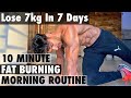 10 Minute Fat Burning Morning Routine | Do This Everyday (NO EQUIPMENT)