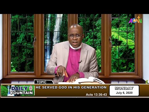DAILY FOUNTAIN DEVOTIONAL OF JULY 6, 2020 - THE RT. REV'D ALOYSIUS E. AGBO