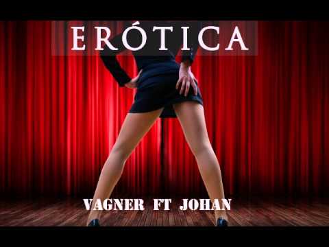 REGGAETON 2014 - EROTICA - VAGNER FT JOHAN ( LA CORPORACION 3 ) OFFICIAL MUSIC