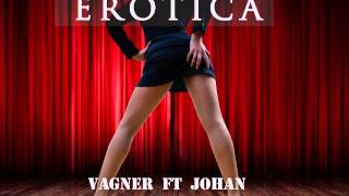 REGGAETON 2014 - EROTICA - VAGNER FT JOHAN ( LA CORPORACION 3 ) OFFICIAL MUSIC