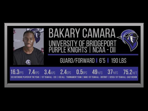Bakary Camara - Senior Season Highlights - University of Bridgeport - NCAA Division II