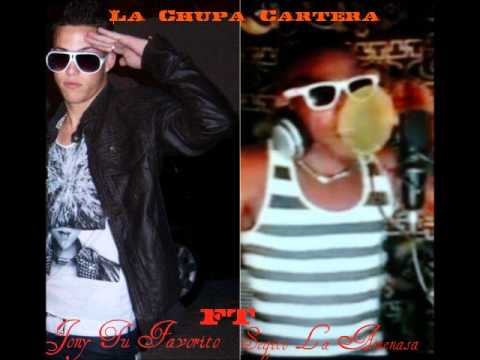 Jony Tu Favorito FT Segito La Amenasa-La Chupa Cartera