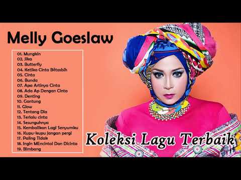 Lagu-lagu terbaik Melly Goeslaw - Lagu Melly Goeslaw Full Album Terbaik Populer Sepanjang Mas